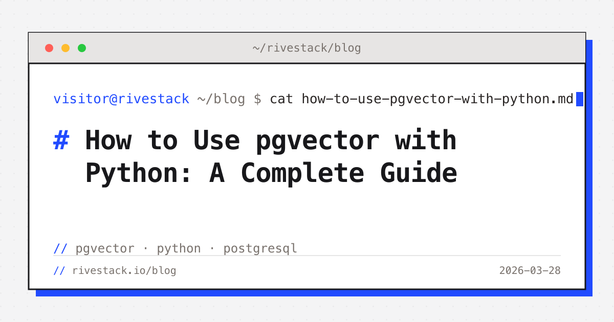 How to Use pgvector with Python: A Complete Guide