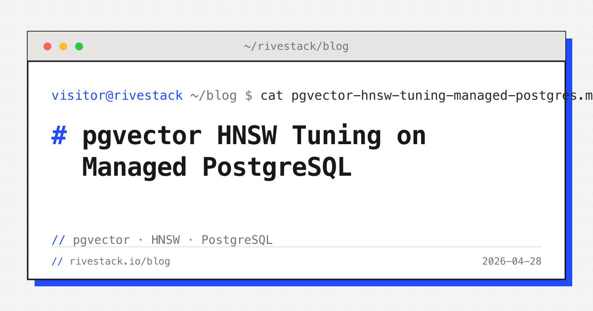 pgvector HNSW Tuning on Managed PostgreSQL