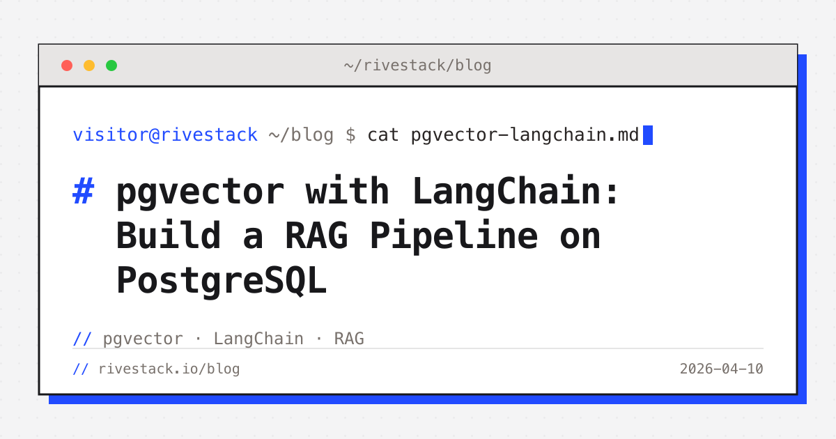 Pg Rag pgvector with LangChain: Build a RAG Pipeline on PostgreSQL