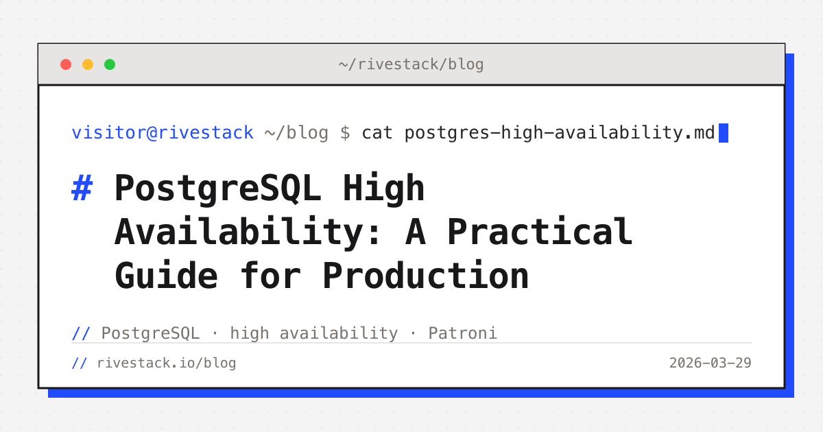 PostgreSQL High Availability: A Practical Guide for Production